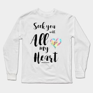Seek You With All My Heart Long Sleeve T-Shirt